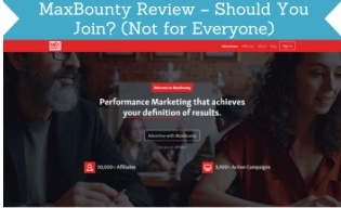 Review of MaxBounty: Is It Time to Sign Up? (It’s Not for Everyone)